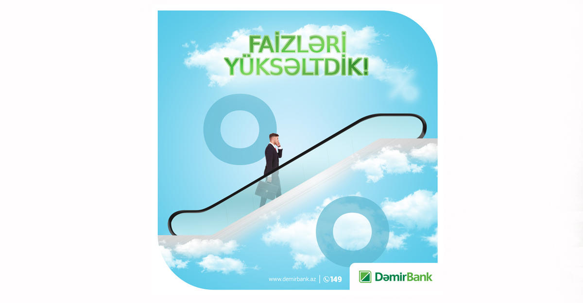DəmirBank-la illik 17%-dək gəlir qazanın!