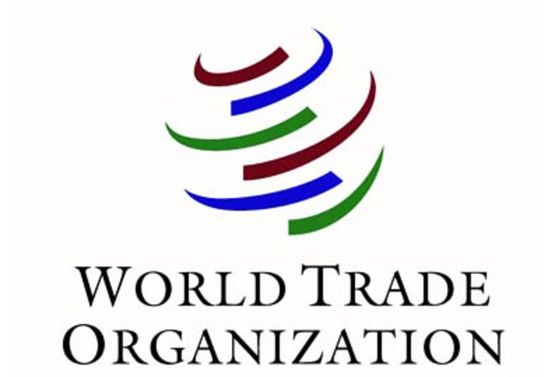 Стало известно время очередных переговоров Азербайджана и ВТО