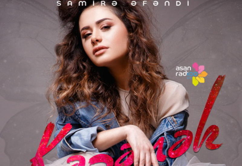 Самира Эфенди презентовала дебютный сингл «Kəpənək»