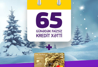 Azer Turk Bank продолжает кампанию по предоставлению беспроцентной кредитной линии на 65 дней