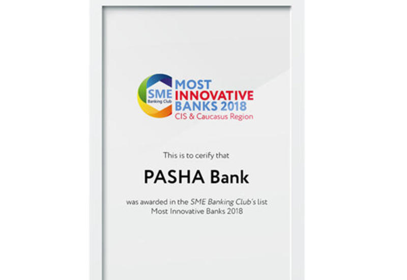 Pasha Bank в списке «Самых инновационных банков в сфере МСБ в странах СНГ и Кавказа»
