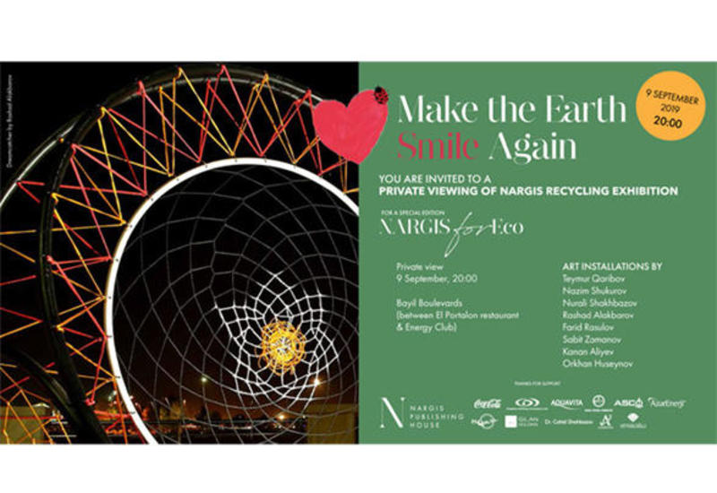 В Баку откроется выставка Make the Earth Smile журнала Nargis