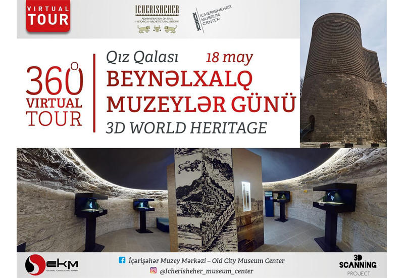 Beynəlxalq Muzeylər günü Qız Qalasına virtual tur təşkil ediləcək