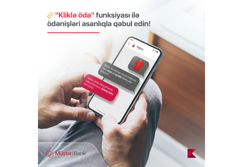 Kapital Bank представил новую услугу «Kliklə ödə» (R)