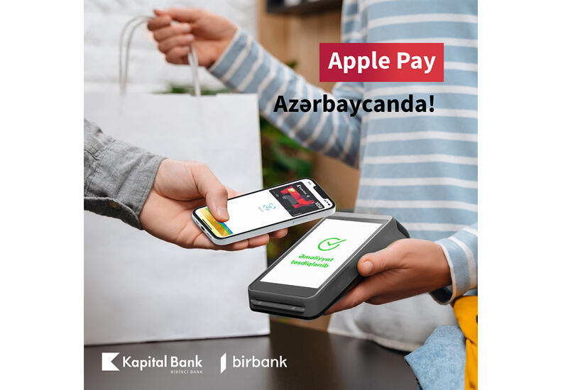 Kapital Bank запустил Apple Pay в Азербайджане (R)