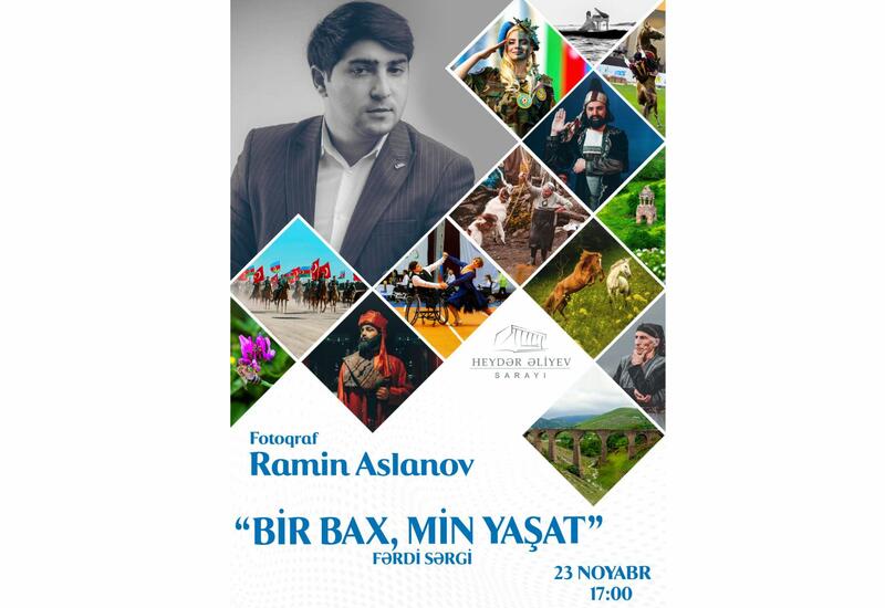 Во Дворце Гейдара Алиева откроется экспозиция Рамина Асланова "Bir Bax, Min Yaşat"