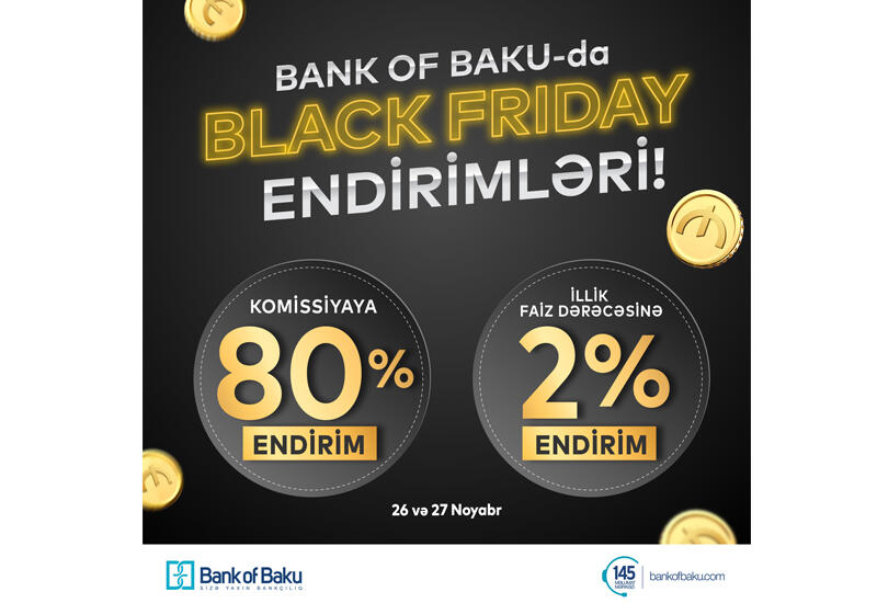 Bank of Baku-da Black Friday ENDİRİMLƏRİ (R)