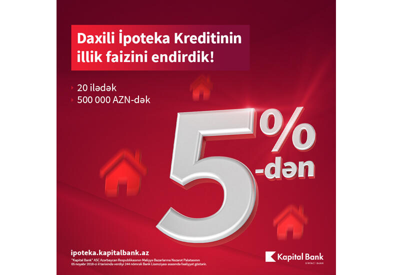 Купите дом своей мечты с Kapital Bank!