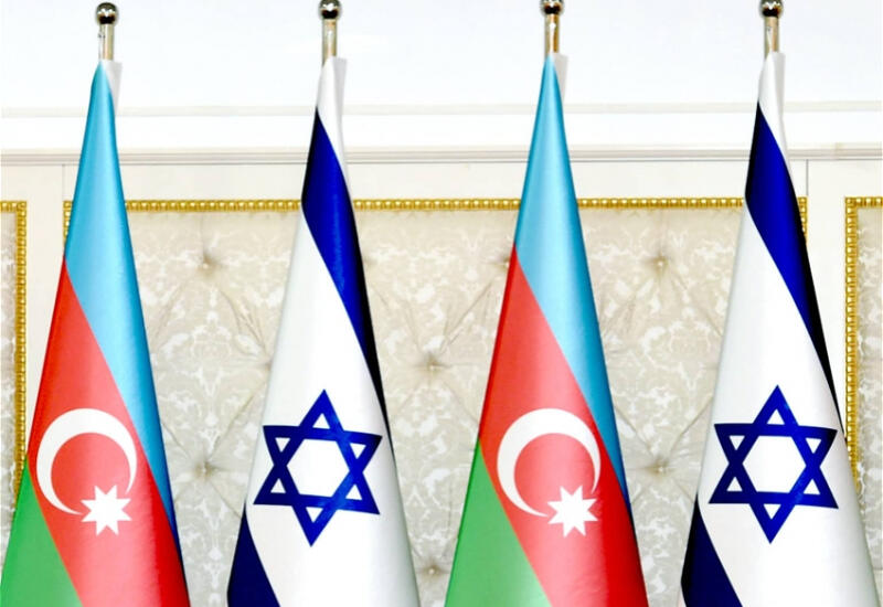Израиль хочет дальнейшего укрепления связей с Азербайджаном