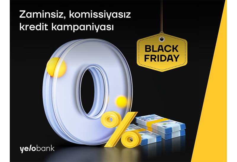 Yelo Bank-dan komissiyasız “Black Friday” kredit kampaniyası