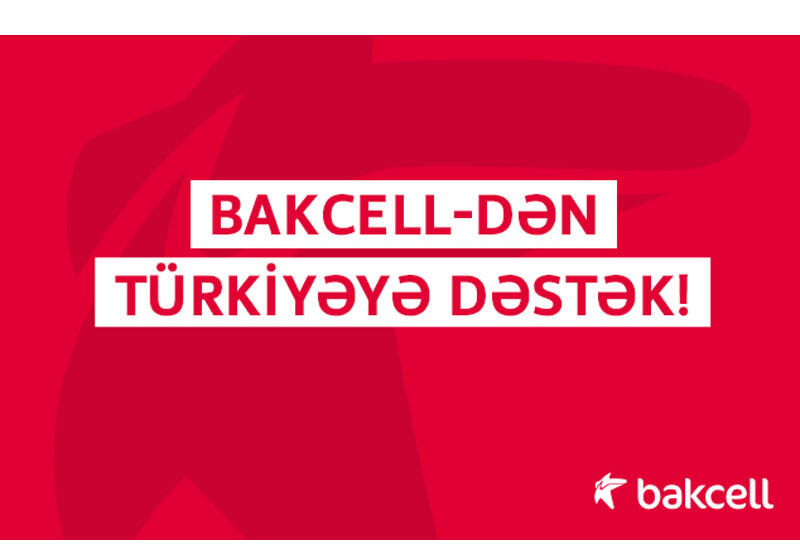Bakcell отправляет специальное телекоммуникационное оборудование в Турцию