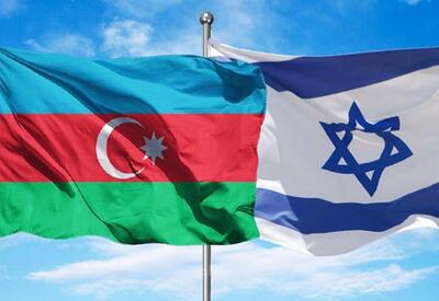 Азербайджан и Израиль укрепляют экономические связи и региональное влияние - Старт новой эры