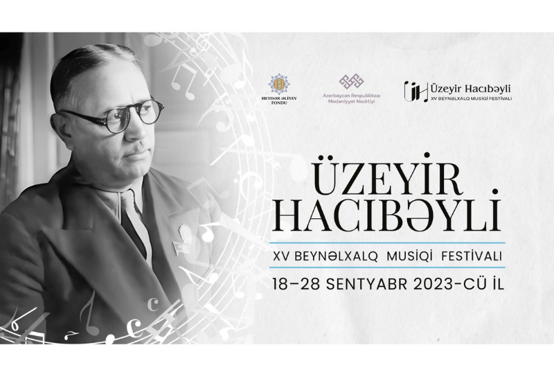 В Азербайджане пройдет XV Международный музыкальный фестиваль Узеира Гаджибейли