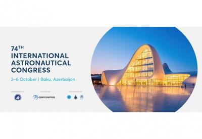 В Баку стартует 74-й Международный астронавтический конгресс