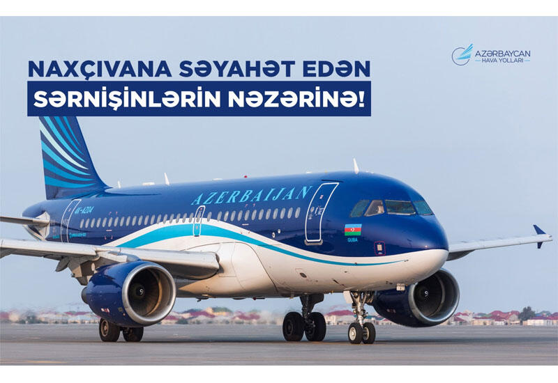 AZAL призывает пассажиров заранее планировать путешествия из Баку в Нахчыван и обратно