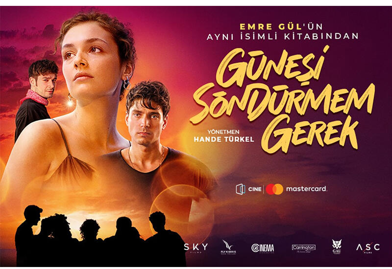 В Баку пройдет показ турецкой романтической драмы "Güneşi söndürmem gerek"