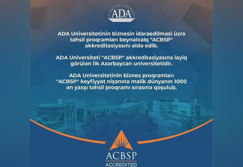 ADA Universitetinin biznesin idarəedilməsi üzrə təhsil proqramları beynəlxalq "ACBSP" akkreditasiyasını əldə edib