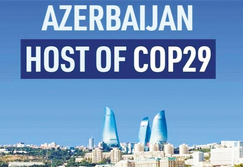 СОР29 станет беспрецедентной презентацией Азербайджана