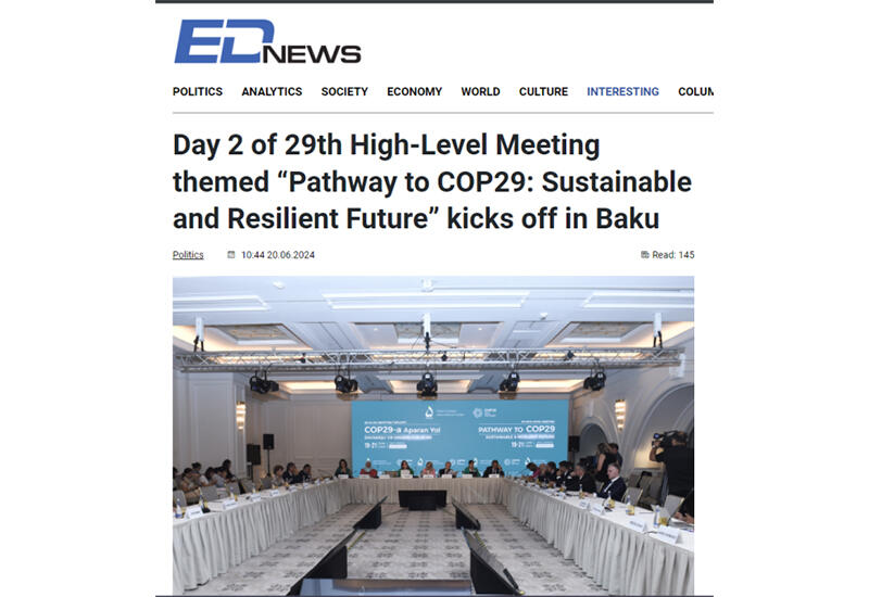 Зарубежные СМИ о 29-м Заседании высокого уровня «Путь к COP29: устойчивое и прочное будущее»