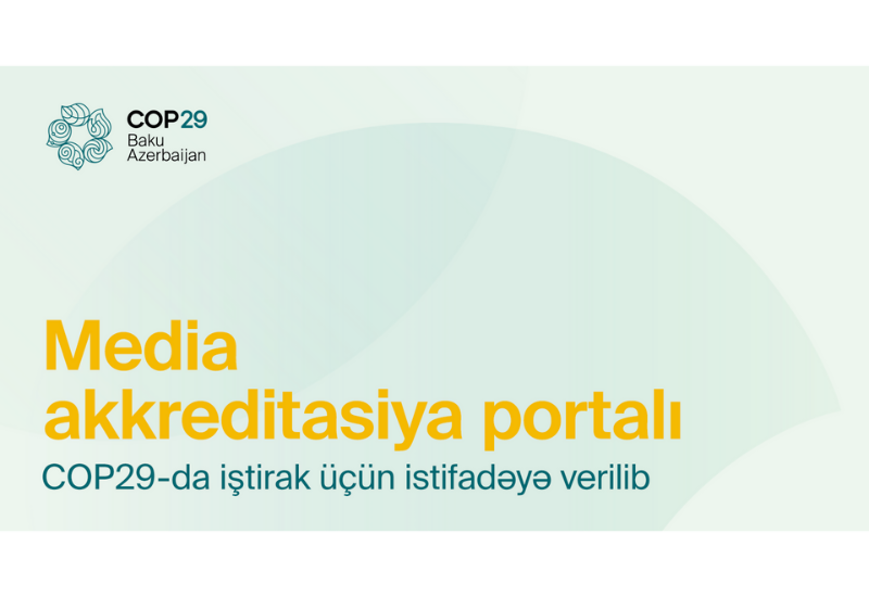 Запущен портал аккредитации для участия представителей СМИ в COP29