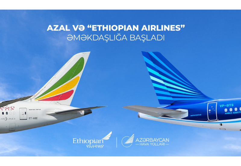 AZAL и Ethiopian Airlines объявляют о партнерском соглашении