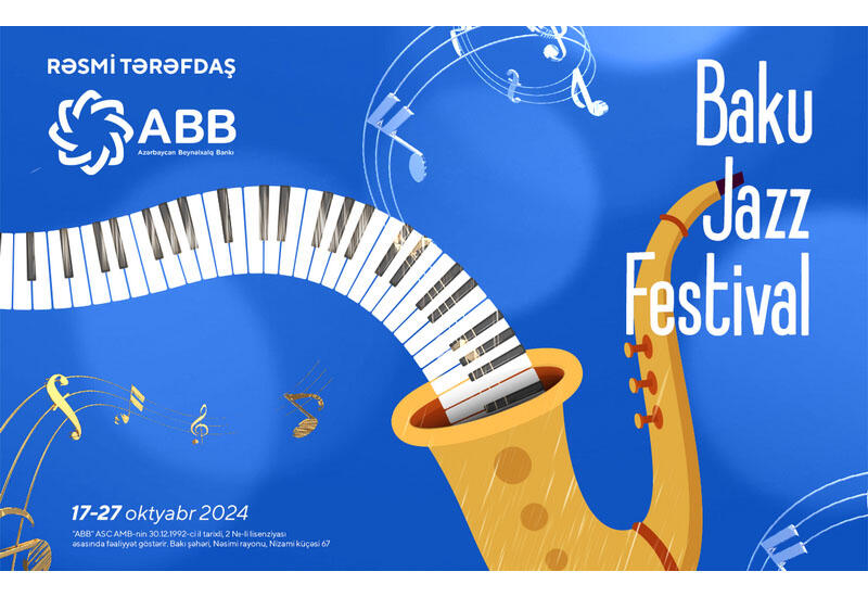 При поддержке Банка ABB стартовал фестиваль «Baku Jazz 2024»!