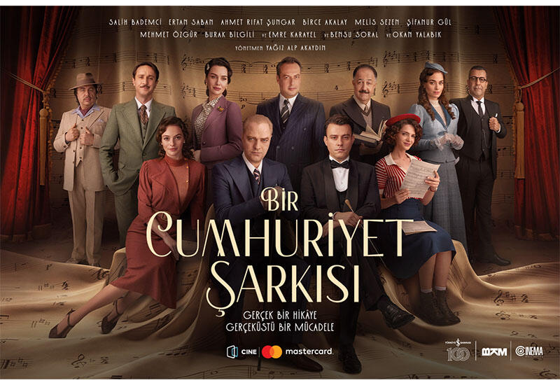 Эксклюзивно в CineMastercard исторический фильм "Bir Cumhuriyet Şarkısı"