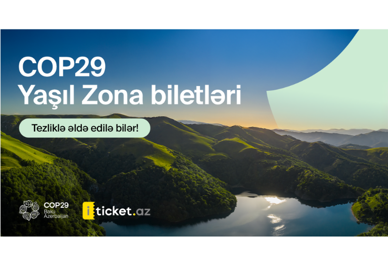 Когда начнется продажа билетов в Зеленую зону COP29?