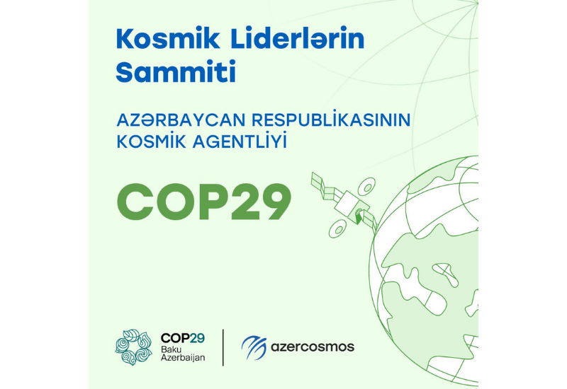 Азеркосмос проведет саммит в рамках мероприятия COP29