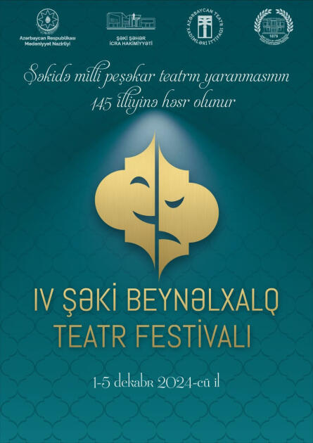 Bu gün IV Şəki Beynəlxalq Teatr Festivalı başlayır