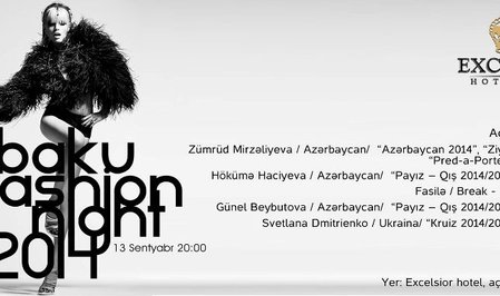 В Баку пройдет Baku Fashion Night 2014 от &quot;Fashion model school&quot; Любови Гуторовой
